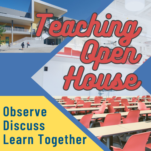 Banner image for Teaching Open House depicting the classroom and office building at UC Merced, the beginnings statue, and a classroom. The text "oberve to learn" is in the top right corner. 